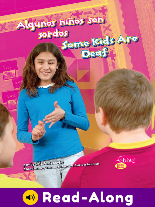 Title details for Algunos niños son sordos/Some Kids Are Deaf by Lola M. Schaefer - Available
